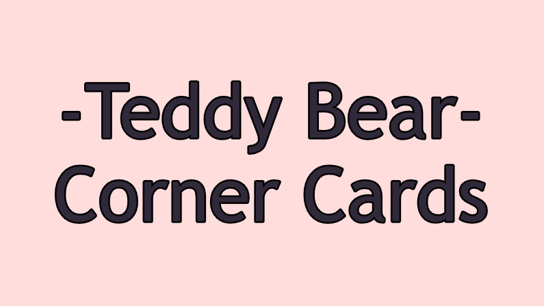 Teddy Bear Corner Cards